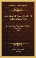 Australian Salt Bushes, Results Of Eighteen Years' Tests