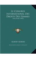 Le Congres International Des Droits Des Femmes