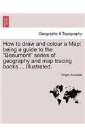How to Draw and Colour a Map