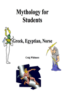 Mythology for Students: Greek, Egyptian, Norse