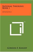 Rational Theology, Book 1