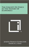 Concept Of Ethics In The History Of Economics