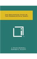 The Prescription Study of the Pharmaceutical Survey