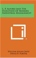 L. P. Alford and the Evolution of Modern Industrial Management