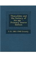 Thucydides and the History of His Age - Primary Source Edition