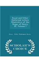 Royal and Other Historical Letters Illustrative of the Reign of Henry III, Volume I - Scholar's Choice Edition
