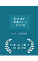 Electro-Motors: A Treatise - Scholar's Choice Edition