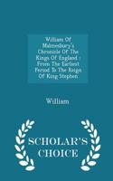 William of Malmesbury's Chronicle of the Kings of England