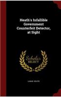 Heath's Infallible Government Counterfeit Detector, at Sight: (English)