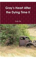 Gray's Heart After the Dying Time II: (English)