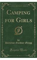 Camping for Girls (Classic Reprint)