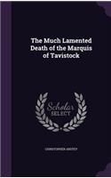 Much Lamented Death of the Marquis of Tavistock