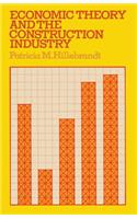Economic Theory and the Construction Industry