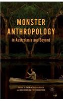 Monster Anthropology in Australasia and Beyond