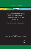 Faculty Perspectives on Vocational Training in South Africa