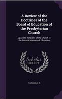 Review of the Doctrines of the Board of Education of the Presbyterian Church