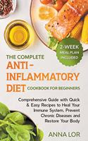 The Complete Anti-Inflammatory Diet Cookbook for Beginners