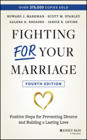 Fighting For Your Marriage, 4th Edition