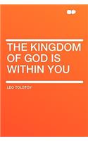 The Kingdom of God Is Within You: (English)