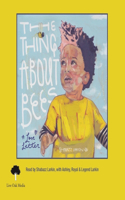 Thing about Bees: A Love Letter (1 Hardcover/1 CD)