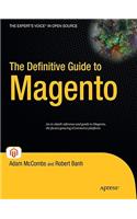 Definitive Guide to Magento: A Comprehensive Look at Magento