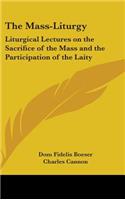 The Mass-Liturgy