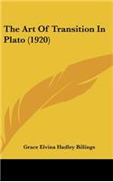 The Art Of Transition In Plato (1920)
