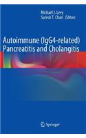 Autoimmune (Igg4-Related) Pancreatitis and Cholangitis