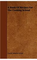 Book of Recipes for the Cooking School