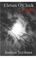 Eleven O'Clock Fright