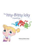 The Itty-Bitty Icky Committee/Heroes of the Heart