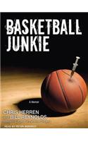 Basketball Junkie: A Memoir