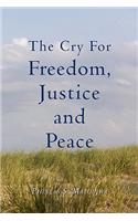 Cry for Freedom, Justice and Peace