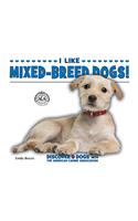 I Like Mixed-Breed Dogs!