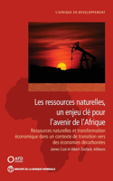 Les ressources naturelles, un enjeu clé pour l'avenir de I'Afrique