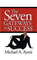 Seven Gateways to Success