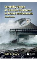 Durability Design of Concrete Structures in Severe Environments