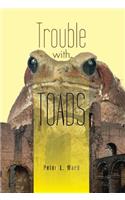 Trouble with Toads