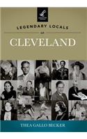 Legendary Locals of Cleveland