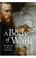 A Body of Work: An Anthology of Poetry and Medicine