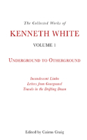 The Collected Works of Kenneth White