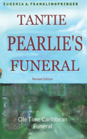 Tantie Pearlie's Funeral, Revised Edition