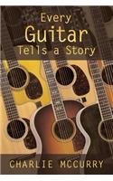 Every Guitar Tells A Story