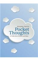 Pocket Thoughts: A Collection of Poems and Ideas