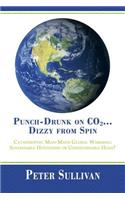 Punch-Drunk on Co2...Dizzy from Spin