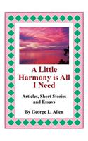 Little Harmony Is All I Need