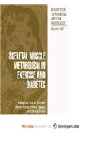 Skeletal Muscle Metabolism in Exercise and Diabetes
