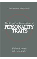 Cognitive Foundations of Personality Traits