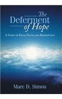 Deferment of Hope: A Story of Exile, Faith, and Redemption