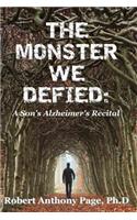 Monster We Defied: A Son's Alzheimer's Recital